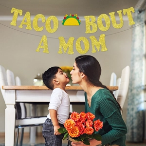 Glittery Taco Bout A Mom banner decoration for Mother's Day party with a cute taco icon