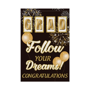 Graduation garden flag with black gold design featuring 'Follow Your Dreams' and fireworks