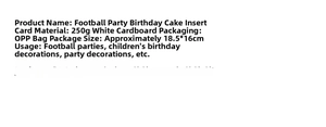 Specifications of football cake topper made of 250g white cardstock for party decor