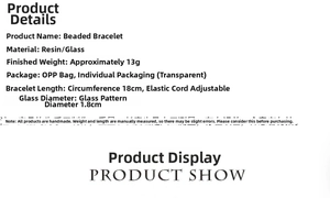 Specifications of the beaded bracelet: resin and glass materials, 18cm elastic cord length