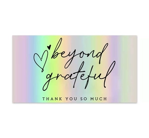 Holographic thank you card with beyond grateful text and rainbow gradient finish