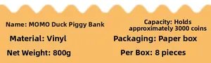 Specifications of vinyl duck piggy bank holding 3000 coins with 800g weight details