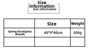 Size information chart for spring eucalyptus wreath measuring 40x9x40cm and 308g weight