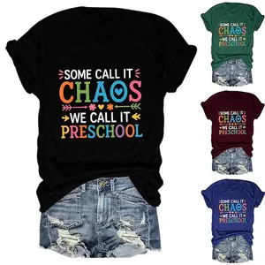 T-Shirt Femme Coton Col Rond Manches Courtes Some Call It Chaos We Call It Preschool Enseignant Imprimé Lettre Haut Décontracté