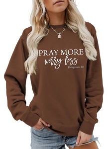 Detail of Pray More Worry Less print on comfortable dark brown crewneck sweatshirt