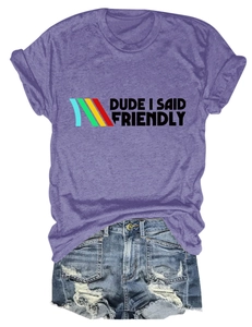 Flat lay of purple cotton T-shirt with 'DUDE I SAID FRIENDLY' and ripped denim shorts