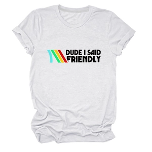 Detail of white cotton crewneck t-shirt with DUDE I SAID FRIENDLY text print
