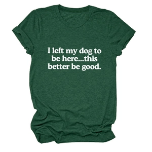 Detail of dark green cotton blend fabric texture and funny dog quote print on t-shirt