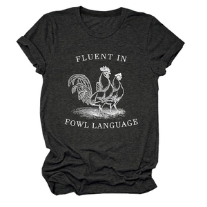Dark grey t-shirt featuring 'Fluent in Fowl Language' rooster graphic print design