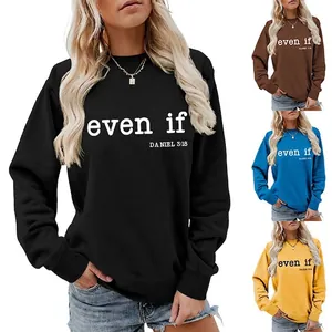 Sweatshirt Femme Col Rond Mélange Coton Manches Longues Coupe Ample Imprimé Lettres Even If Daniel Pull Décontracté