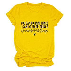 Bright yellow cotton T-shirt featuring You Can Do Hard Things motivational text print