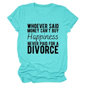 Detail of turquoise crewneck t-shirt with funny quote about money and divorce