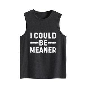 Detail of dark grey sleeveless vest featuring white I COULD BE MEANER slogan print