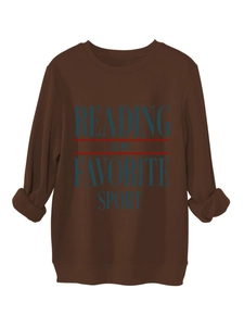 Close-up of the Reading Is My Favorite Sport slogan print on this thick brown sweatshirt