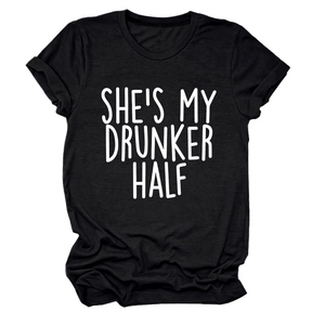 Detail of She's My Drunker Half slogan on black crew neck short sleeve cotton T-shirt