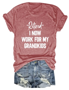 Close-up of brick red marl t-shirt with Retired I Now Work For My Grandkids white text