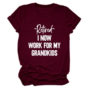 Detail of burgundy short sleeve tee with white text Retired I Now Work For My Grandkids