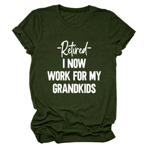 Flat lay of a dark green cotton T-shirt with white Retired I Now Work For My Grandkids text