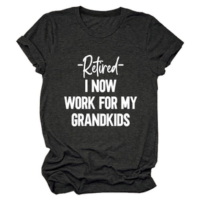 Detail of grey crewneck t-shirt showing Retired I Now Work For My Grandkids white print
