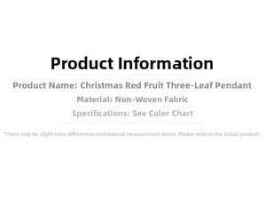 Detailed specifications of non-woven Christmas red berry leaf hanging ornaments