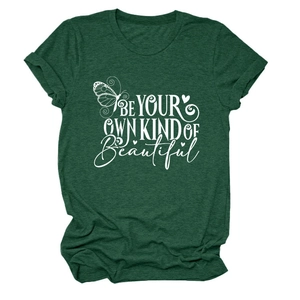 Detail of dark green cotton T-shirt featuring white BE YOUR OWN KIND OF Beautiful print