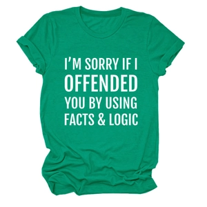 Flat lay of an emerald green cotton T-shirt with white I'M SORRY IF I OFFENDED YOU slogan