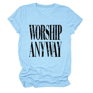 Light blue crew neck t-shirt with Worship Anyway print in a minimalist casual style