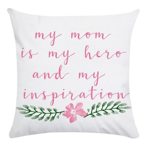 Close-up of Mother's Day throw pillow with my mom is my hero print and floral art