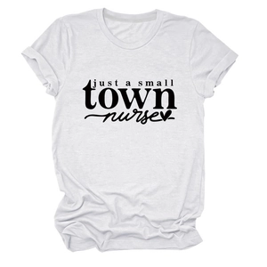 Detail of white cotton T-shirt featuring black Just a Small Town Nurse print
