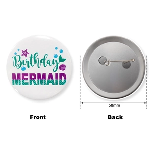 58mm Mermaid Birthday Badge with front colorful print and back safety pin detail