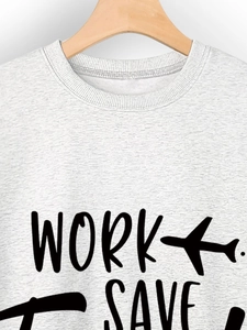 Detail of grey crewneck sweatshirt featuring black Work Save text and airplane icon