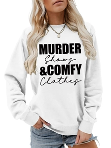 Close-up of white crewneck sweatshirt with black Murder Shows & Comfy Clothes print