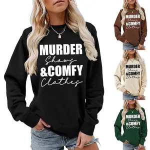 Murder Shows Comfy Clothes Letter Print Sweatshirt Women Round Neck Long Sleeve Cotton Blend Casual Loose Pullover Top