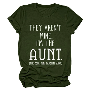Detail of olive green t-shirt with white text reading They Aren't Mine I'm The Aunt