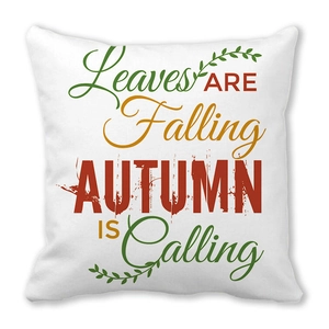 Funda de cojín de otoño con hojas y texto Leaves Are Falling Autumn Is Calling