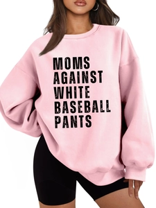 Close-up of pink crewneck sweatshirt featuring MOMS AGAINST WHITE BASEBALL PANTS print
