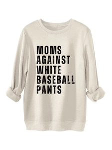 Close-up of MOMS AGAINST WHITE BASEBALL PANTS print on cream fleece sweatshirt