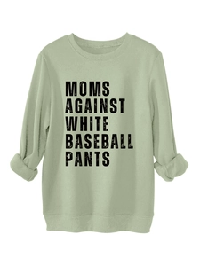 Detail view of sage green sweatshirt with Moms Against White Baseball Pants print