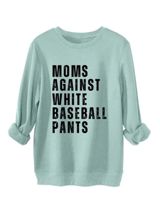 Close-up of mint green sweatshirt with Moms Against White Baseball Pants print