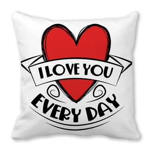 White linen pillowcase with red heart and I LOVE YOU EVERY DAY printed text