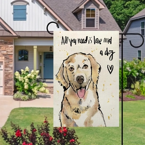 Double-sided linen garden flag with dog watercolor art and All you need is love quote