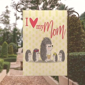 Linen Mother's Day garden flag with cute hedgehogs and I love my Mom message