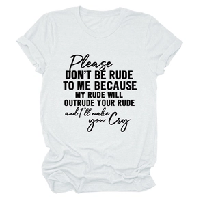Detail of soft cotton white t-shirt featuring bold Please Don't Be Rude text print