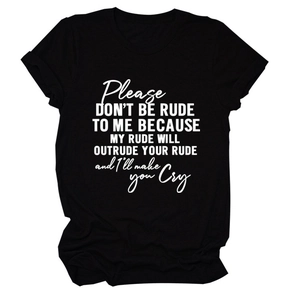 Detailed flat lay of black cotton t-shirt with white Please Don't Be Rude text print