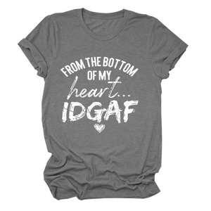 Close-up of gray cotton t-shirt showing the IDGAF and heart text print detail