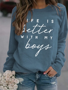Blue-grey sweatshirt with white LIFE IS better WITH MY boys print on the front