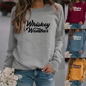 Whiskey Weather Letter Print Sweatshirt Women Round Neck Long Sleeve Casual Pullover Cotton Blend Streetwear