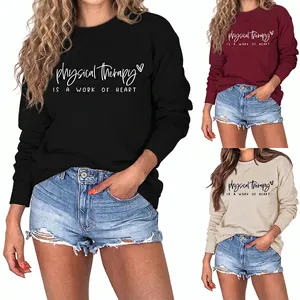 Women Crew Neck Sweatshirt Cotton Blend Long Sleeve Physical Therapy Is A Work Of Heart Print Loose Fit Pullover Top