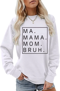 Detail of MA MAMA MOM BRUH text print on white crewneck sweatshirt for women