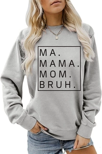 Close-up of MA MAMA MOM BRUH text print on light grey long sleeve crewneck sweatshirt